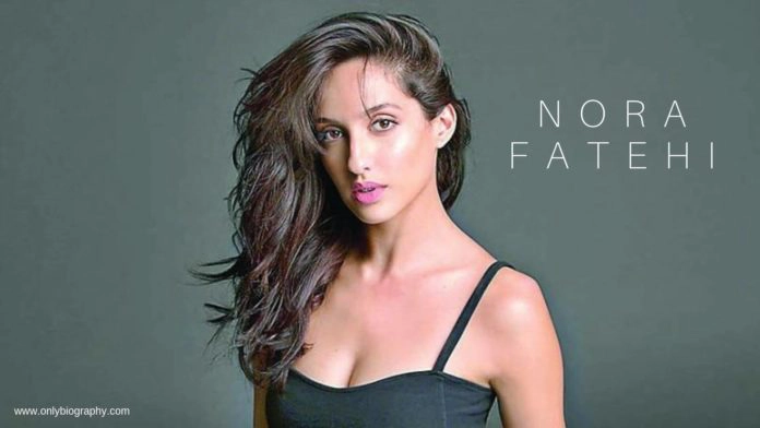 Nora Fatehi Biography - Age, Height, Family, Boyfriend, And Photos